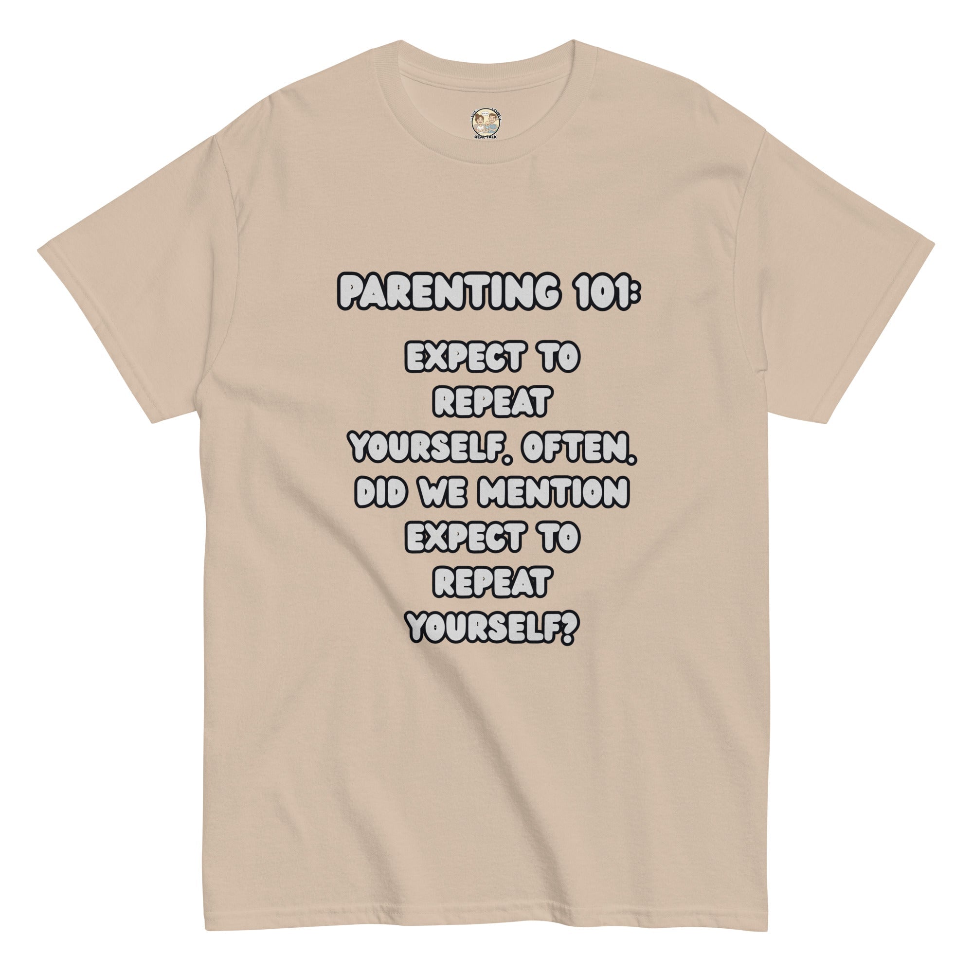 Parenting 101 Funny Unisex Cotton T-Shirt - Real TalkT-SHIRT